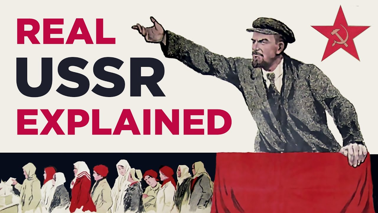 Formation and Realities of the Soviet Union Explained. USSR As It Was